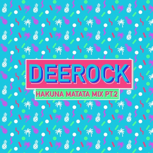 Stream Hakuna Matata Mix Pt.2 by Deerock | Listen online for free