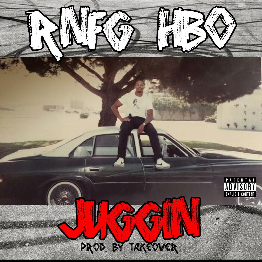 RNFG H.B.O -  Juggin (Prod. TakeOverOnTheBeat) [Thizzler.com Exclusive]