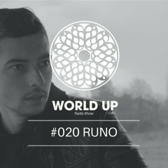 RUNO - World Up Radio Show #20