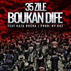 Boukan Dife Feat Kaz & Rocha. Prod by Kaz....mp3