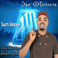 Saoti Arewa - Ise Olorun Oba/Soun Tokan Re