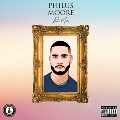 PHILUS MOORE (RUN THAT LIKE WOAH)