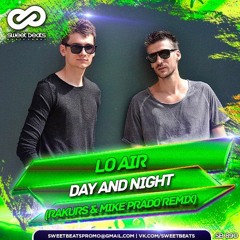 Lo Air - Day And Night (Rakurs & Mike Prado Radio Edit )