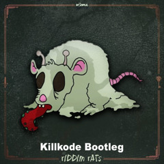 Dubloadz - Riddim Rats (Killkode Bootleg)