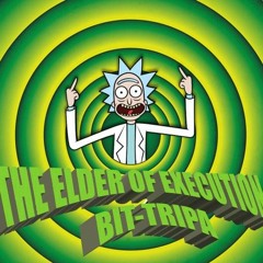 THE ELDER OF EXECUTION MIX(BIT-TRIPA)