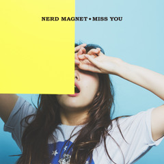 ナードマグネット - MISS YOU feat. Taro Miura（フレンズ）