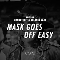 Mask Off x Easy Go - Future x Grandtheft x Delaney Jane (DJ Cope Mashup)