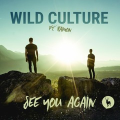 Wild Culture - See You Again (feat. Ramon) (Club Radio Mix)