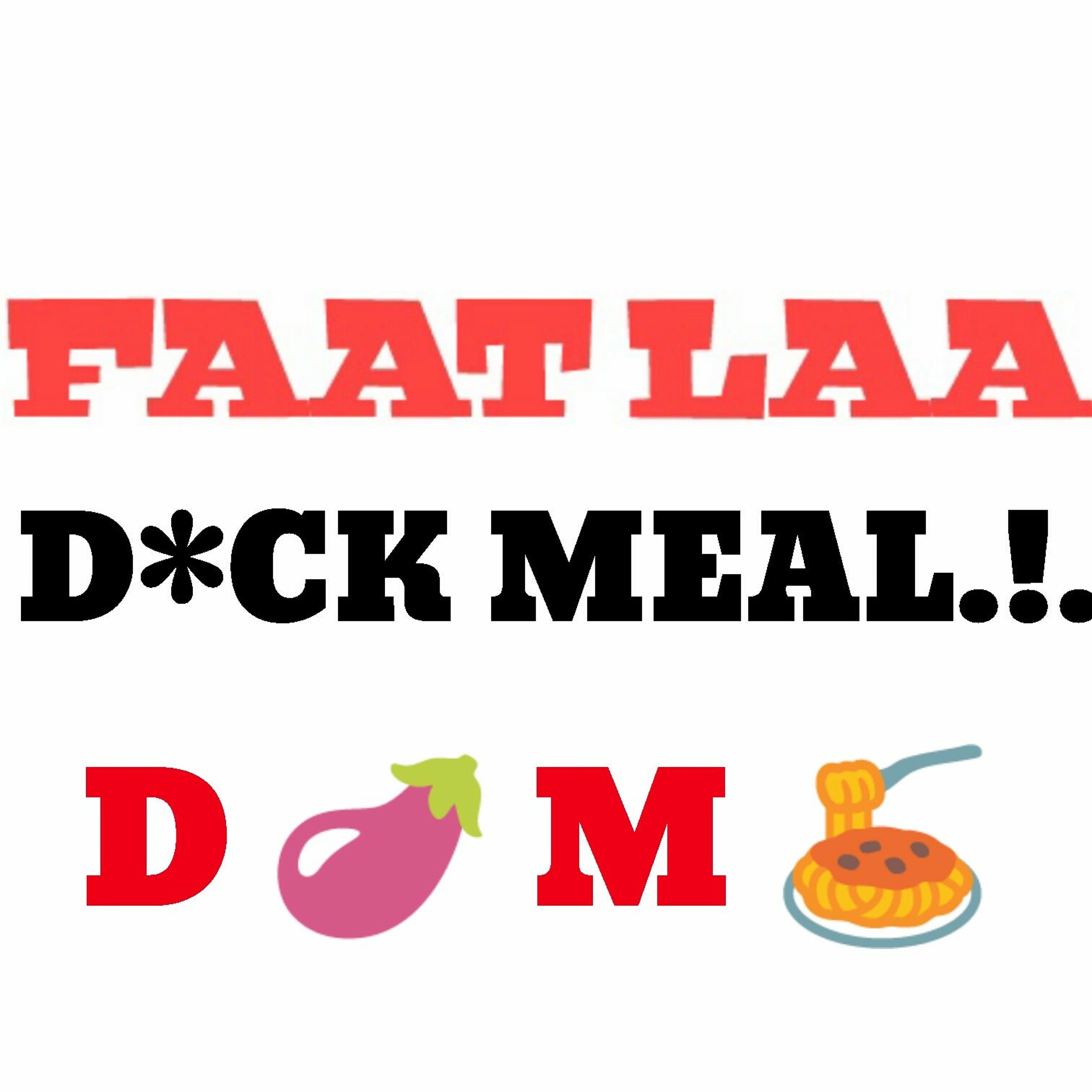 FAAT LAA. DICK MEAL . (DissTrack) episode artwork