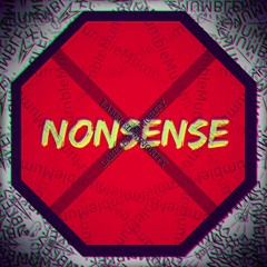 Nonsense (Prod. Axel Rosa)