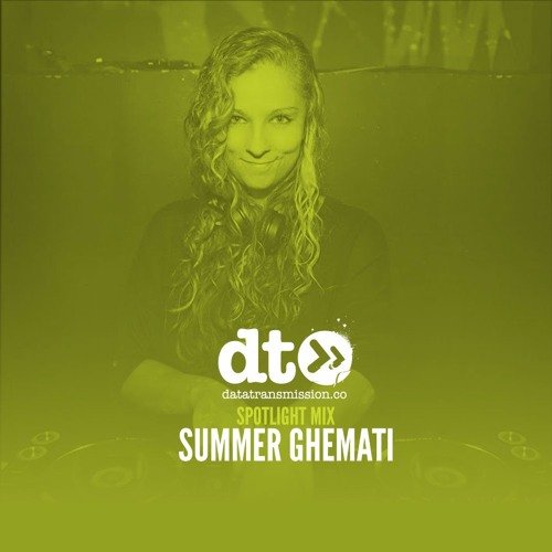 Spotlight Mix: Summer Ghemati