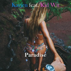 Paradise by Kayjen feat. Kid Wit