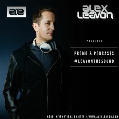 Alex Leavon - Promo Podcasts Mixes