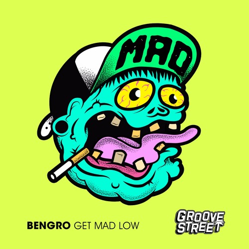 BENGRO - Get Mad Low [GST029]