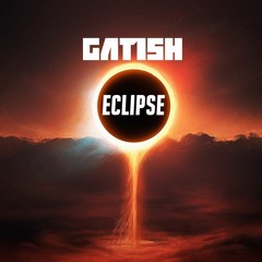 GATISH - ECLIPSE  (ORIGINAL MIX)