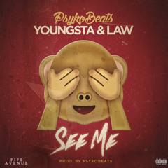 See Me ft YoungstaCpt & Law