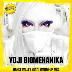 Dance Valley 2017 | HQ | Warm-up mix by Yoji Biomehanika