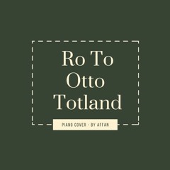 Otto Totland - Ro To (Piano Cover)