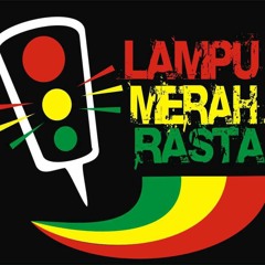 Lampu Merah Rasta - Aku & Kamu Punya History