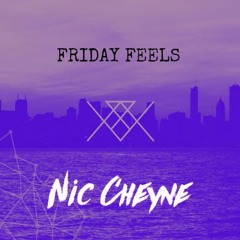 Friday Feels #011 [GUEST: Nic Cheyne]