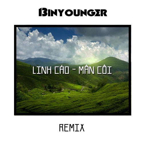 Linh Cáo - Mân Côi (Binyounger Remix)[FREE DOWNLOAD]