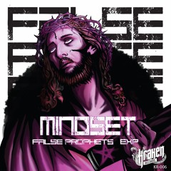 Mindset - False Prophets (preview)