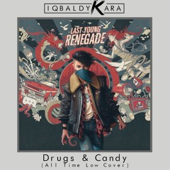 Drugs & Candy (All Time Low Cover)