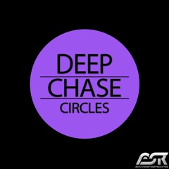 Deep Chase - Circles (Radio Edit)