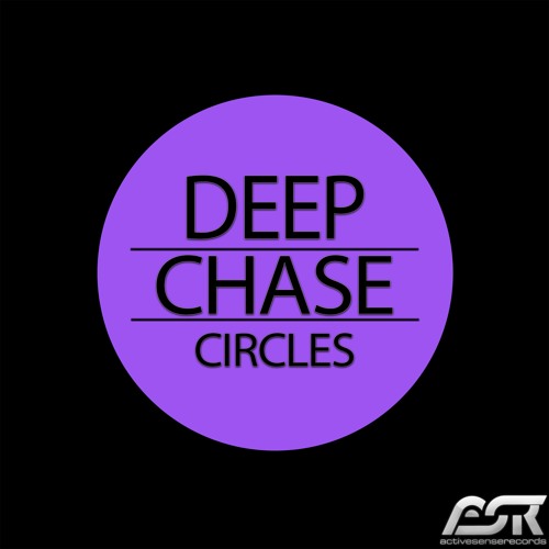 Deep Chase - Circles (Radio Edit)
