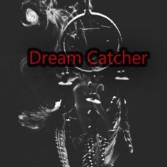 Dream Catcher prod. by No Luck
