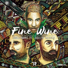 Souldynamic ft. Jocelyn Mathieu - Fine Wine (Album Mix) (Tribe Records)
