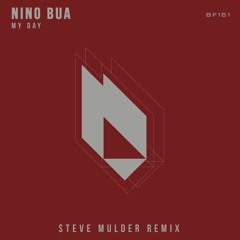 Nino Bua - My Day (Steve Mulder Remix) Snippet
