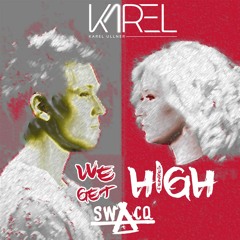 Karel Ulner - We Get High (SWACQ Remix)