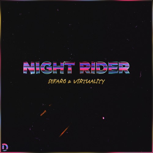 Sefaro & Virtuality - Night Rider