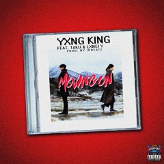 Yxng King - Moving On Feat. Taku & LXNELY