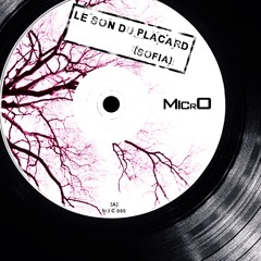 MIC005 : Le Son Du Placard - Sofia (Original Mix)