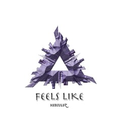 HERCULEZ (FT. WILLIAM) - FEELS LIKE