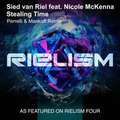 Sied van Riel feat. Nicole McKenna - Stealing Time (Perrelli & Mankoff Remix) PREVIEW; OUT NOW