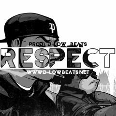 Respect // Prod. D-Low Beats // Lease at d-lowbeats.net