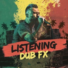 Listening • by Dub FX