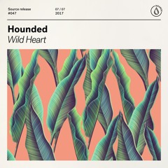 Hounded - Wild Heart [OUT NOW]
