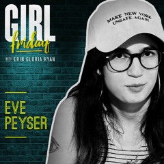 Ep. 31 Guest: Eve Peyser, Staff Politics Writer for VICE