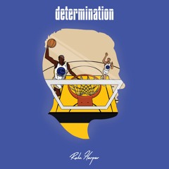 Determination [Prod. Charley Cooks]