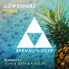 Löwenherz - High (Vijay & Sofia Remix)
