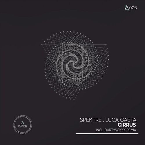 Spektre, Luca Gaeta - Cirrus (Durtysoxxx Remix)[Unusual Recordings]