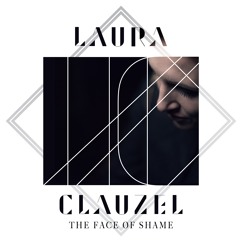 The Face Of Shame - Laura Clauzel