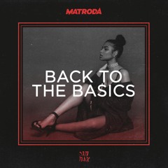 Matroda - Back To The Basics