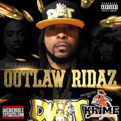 Outlaw Ridaz feat DOT & 2Pac