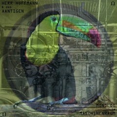 Monolog Im Maschinenraum by HerrHoffmann & das AantiGen
