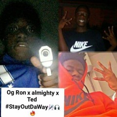 OTF Almighty - Stay Out Da Way ft Youngin , OG RON